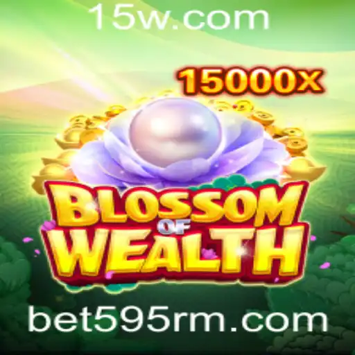 BlossomofWealth: Descubra o Mundo do Jogo com bet595